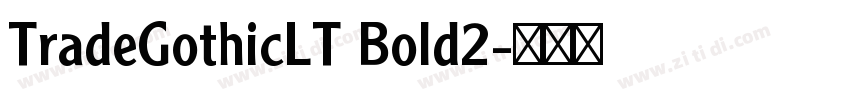 TradeGothicLT Bold2字体转换